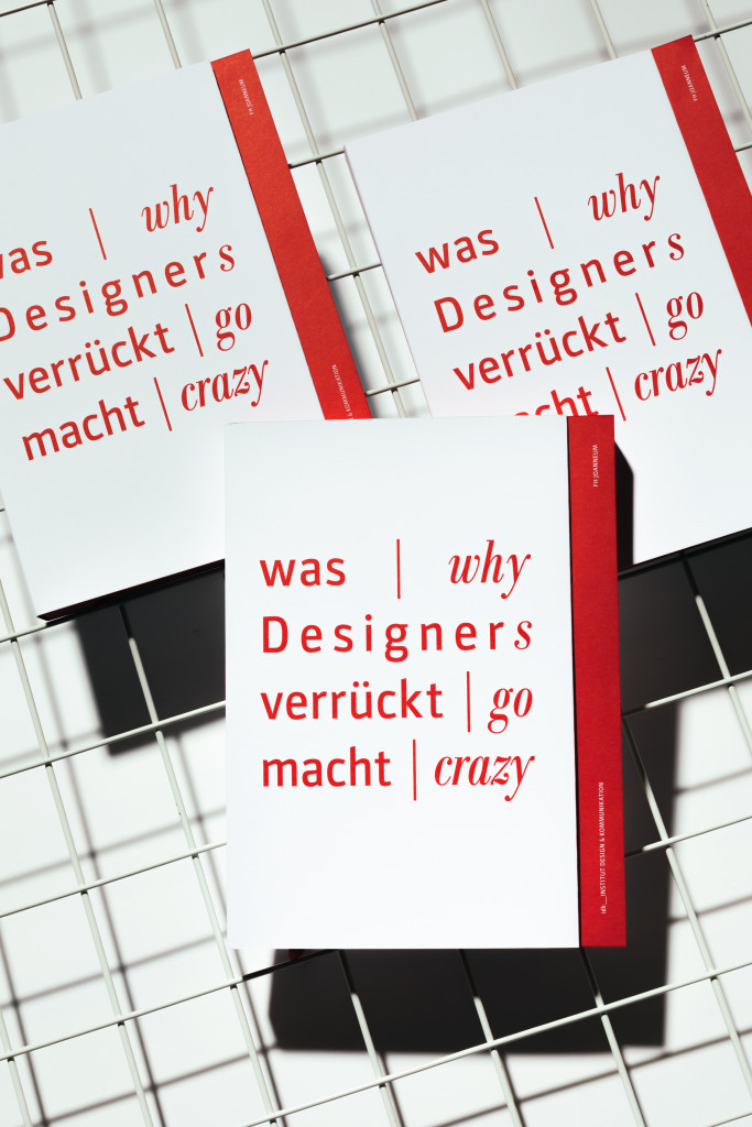 Neue Publikation: Was Designer verrückt macht | Why Designers go crazy