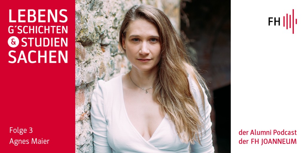 #03 Lebensg’schichten & Studiensachen: Agnes Maier