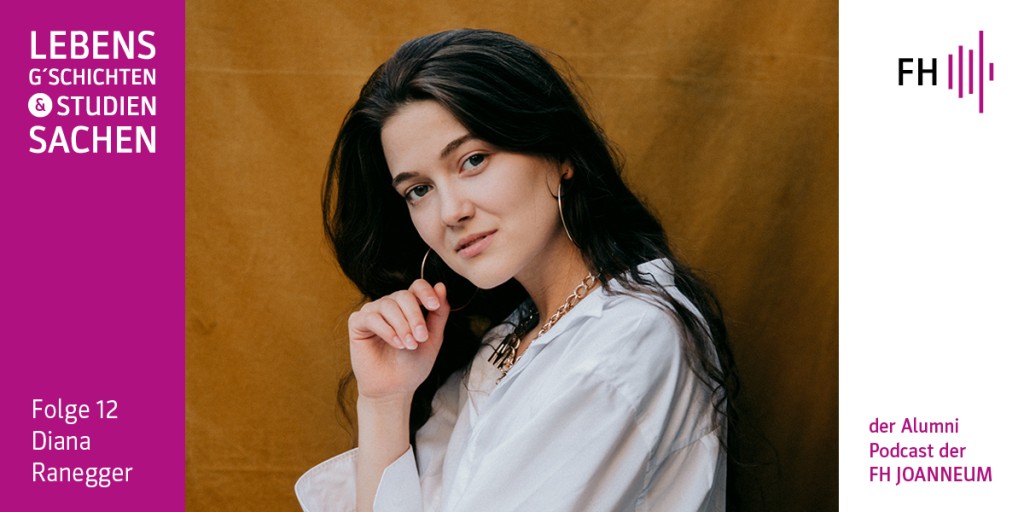 #12 Lebensg’schichten & Studiensachen: Diana Ranegger