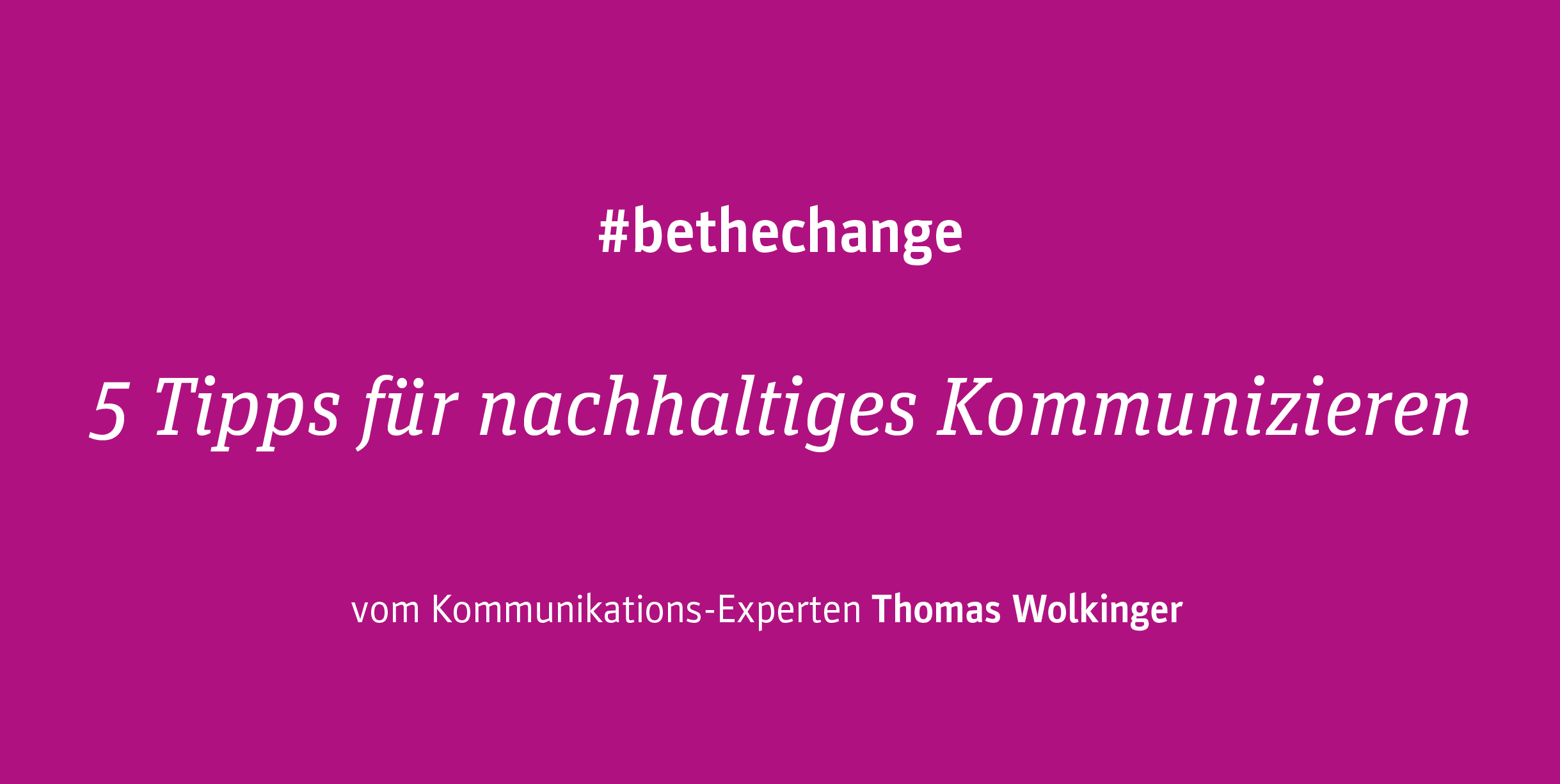 Nachhaltig Pflegen | #bethechange 3