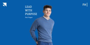 Lead with Purpose: Paul Pagger